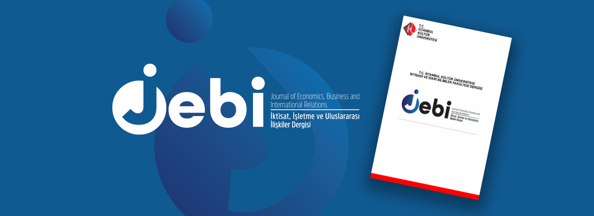 "T.C. İKÜ İktisadi ve İdari Bilimler Fakültesi’nin Akademik Dergisi JEBİ"