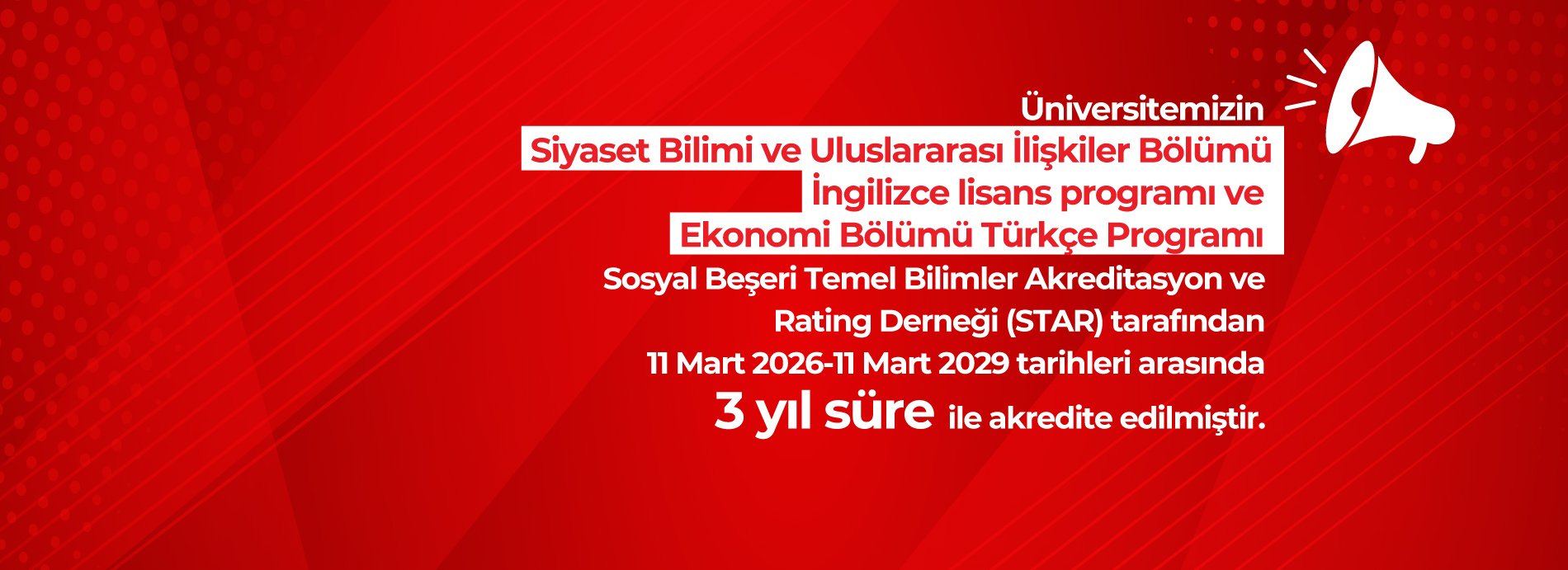 Siyaset Bilimi ve Uluslararası İlişkiler Bölümü (İngilizce Program), STAR Tarafından Akredite Edildi