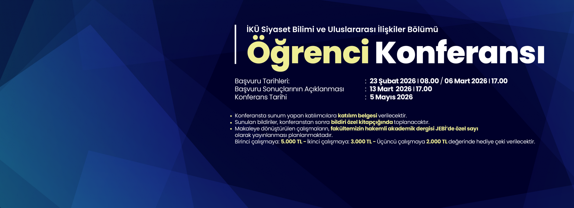 Siyaset Bilimi ve Uluslararası İlişkiler Bölümü Öğrenci Konferansı
